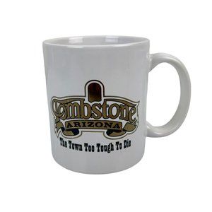 M Ware Tombstone Arizona Souvenir Ceramic Coffee Mug Town Too Tough To Die